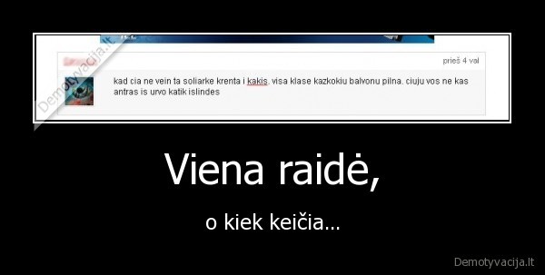 Viena raidė,