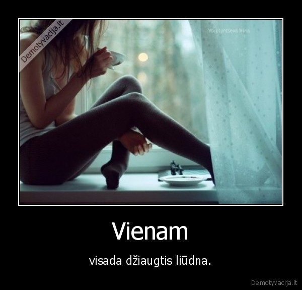 vienam, liudna, dziaugtis
