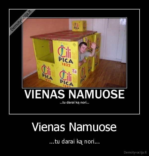 cili,pica,namas,namai,studentas,vyras,lol,joke,funny,ciliakas,ha
