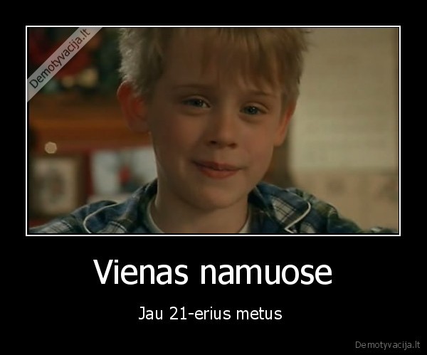 Vienas namuose