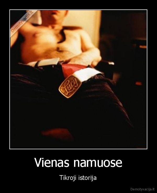 Vienas namuose