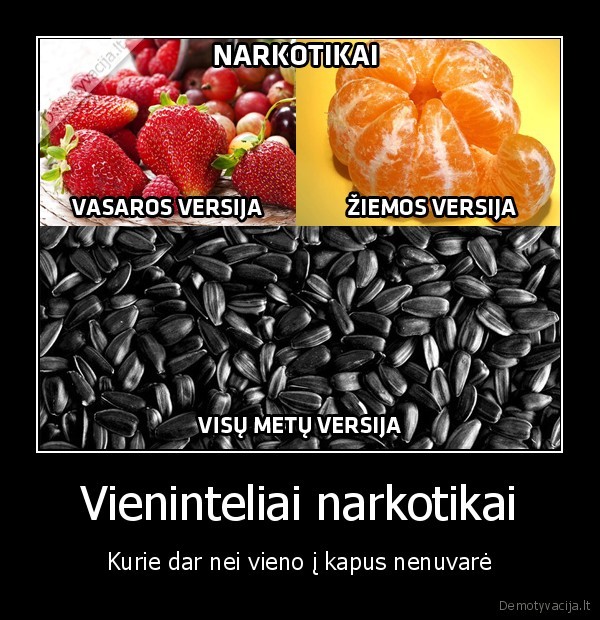 Vieninteliai narkotikai