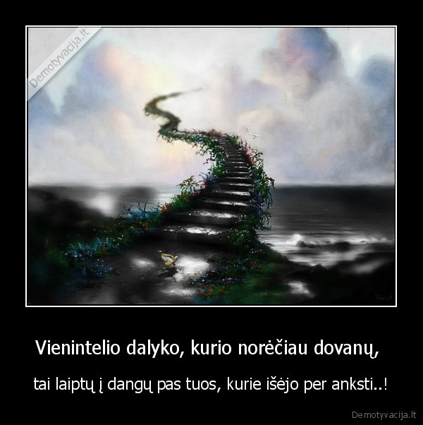 Vienintelio dalyko, kurio norėčiau dovanų, 