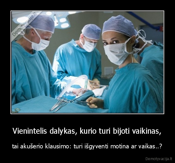 Vienintelis dalykas, kurio turi bijoti vaikinas,