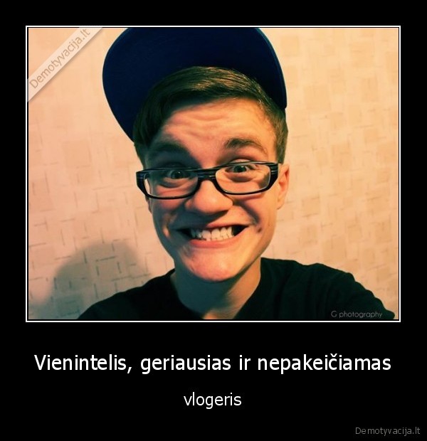 Vienintelis, geriausias ir nepakeičiamas