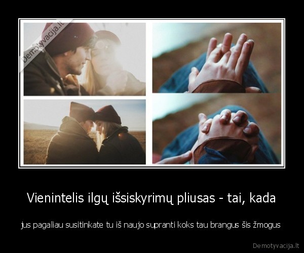 issiskyrimas,pliusas
