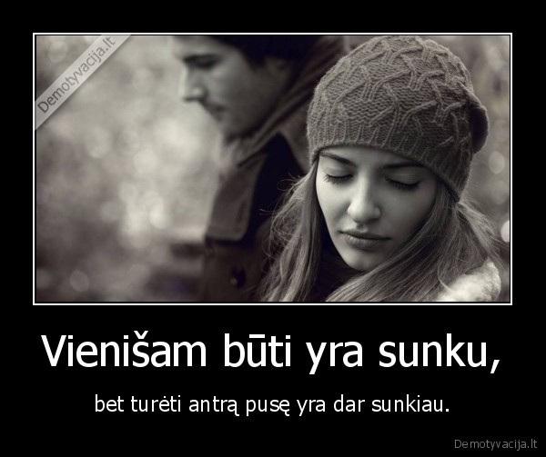 santykiai,antra, puse,sunku, bet, kokiu, atveju