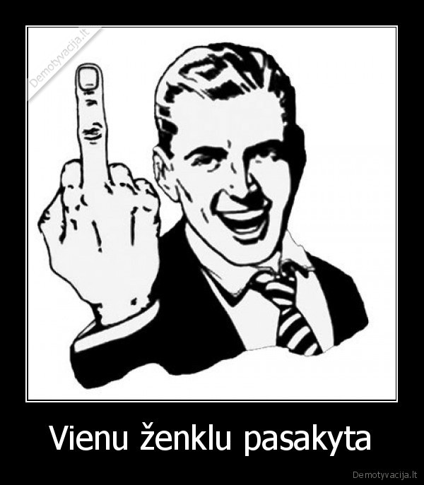 Vienu ženklu pasakyta