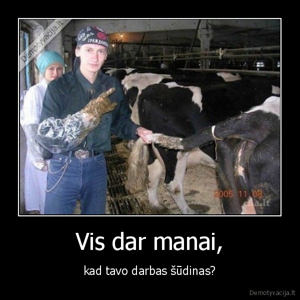 Vis dar manai,