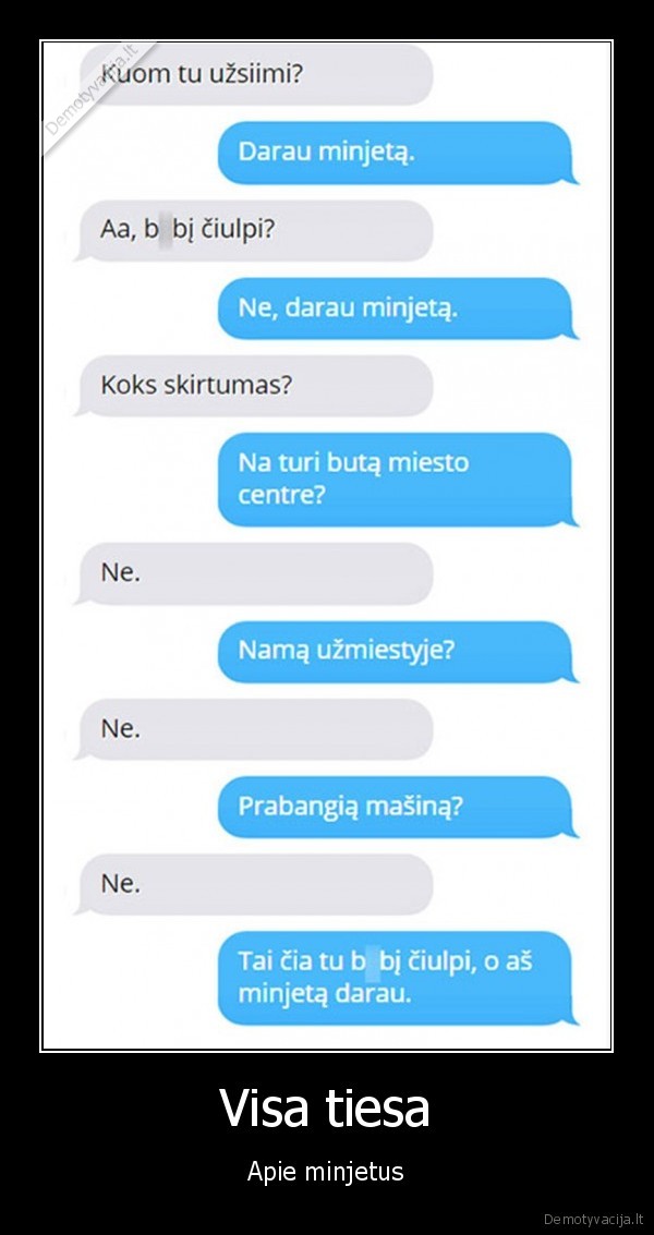 minjetas,bibio, ciulpimas,posla, sms