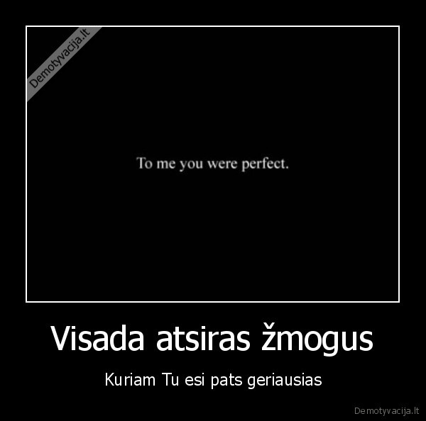 Visada atsiras žmogus