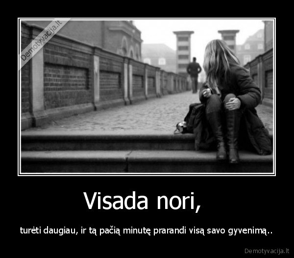 Visada nori, 
