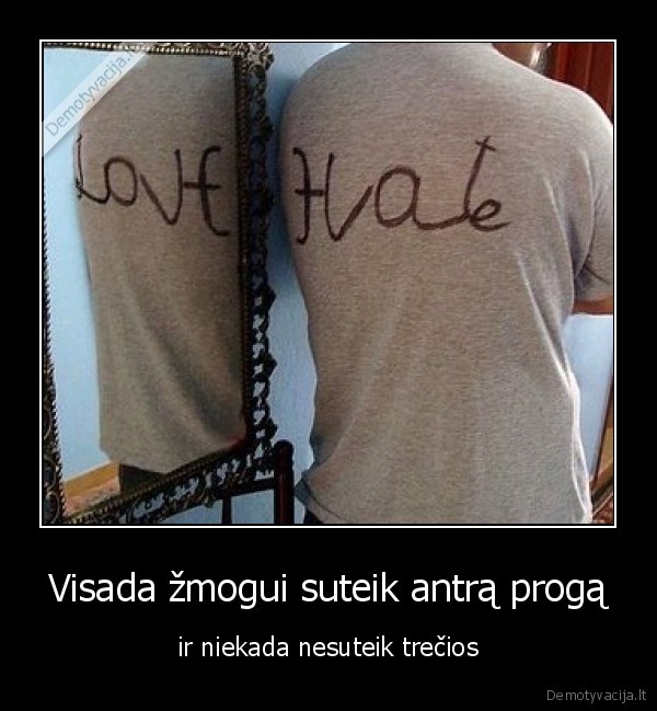 Visada žmogui suteik antrą progą