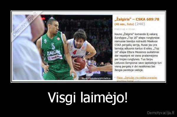 Visgi laimėjo!