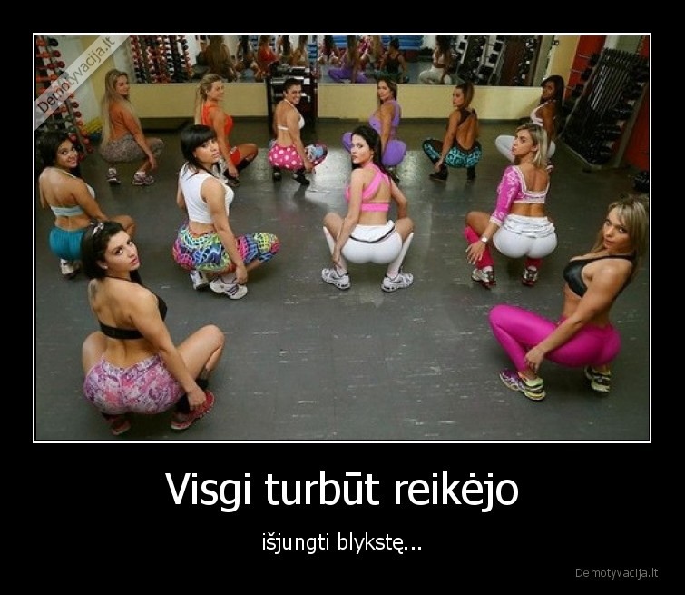 blykste,uzpakaliai,timpos,merginos
