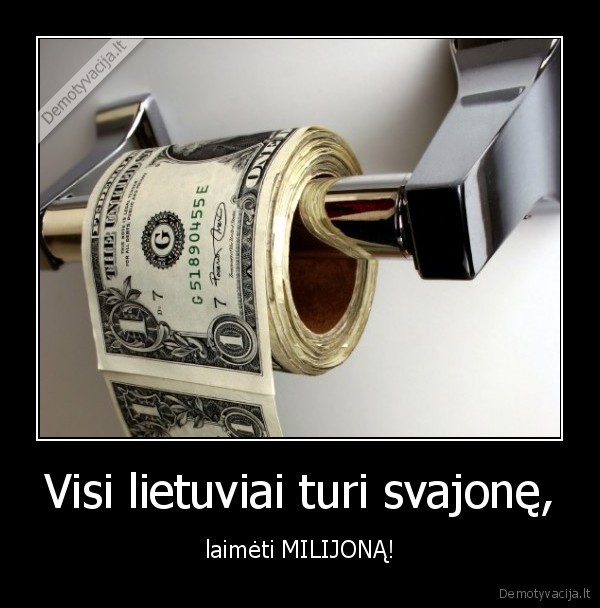 pinigai,laime,dugnas