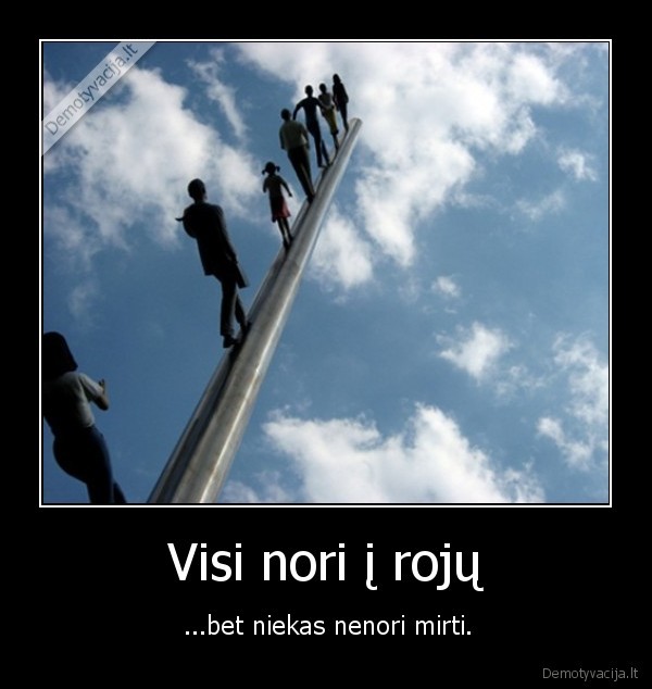 Visi nori į rojų