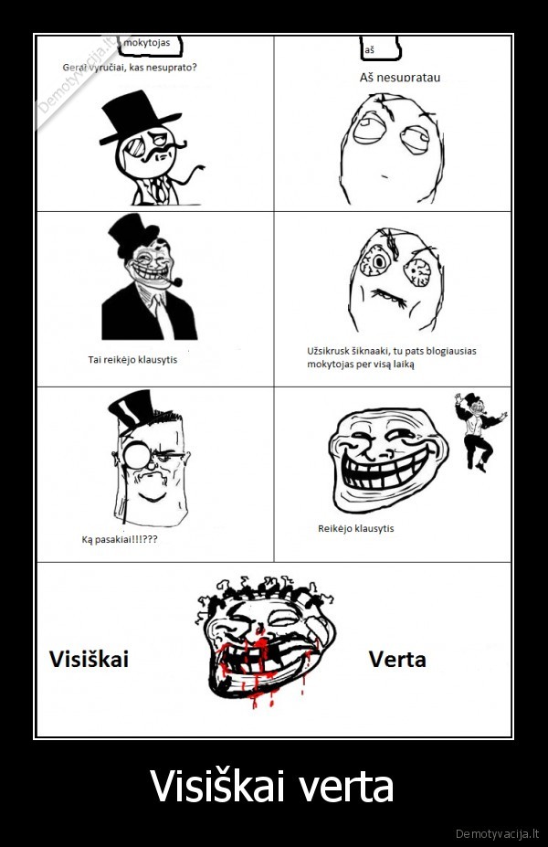 buvo, tikrai, verta