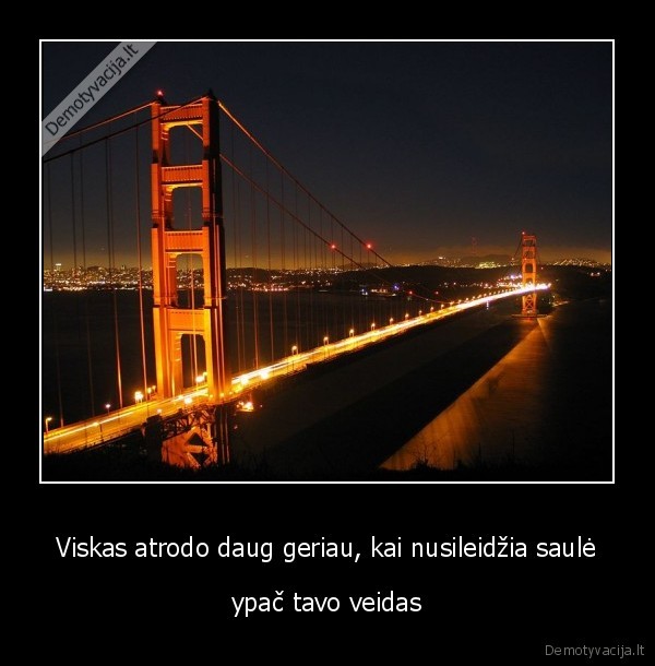 tavo,veido,sviesa