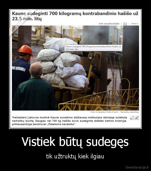 hash,hashisas,hasis,hasisas,sudeginti,sudeg,sudegino,23mln,litu