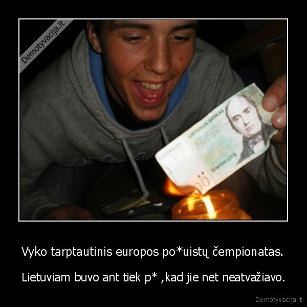 Vyko tarptautinis europos po*uistų čempionatas.