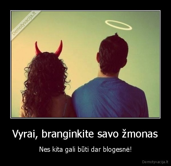 moters, branginimas,zmona,bloga, zmona