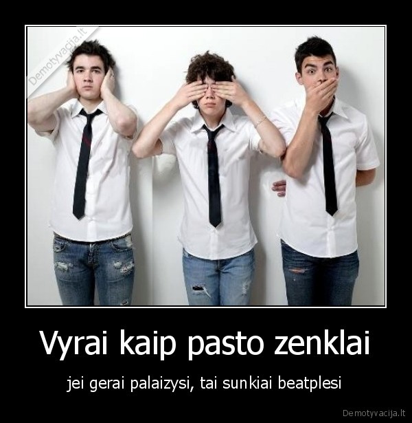 Vyrai kaip pasto zenklai
