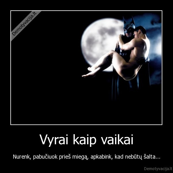 Vyrai kaip vaikai
