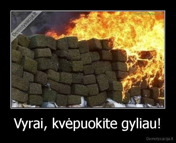 zole,dega,kvepuoti