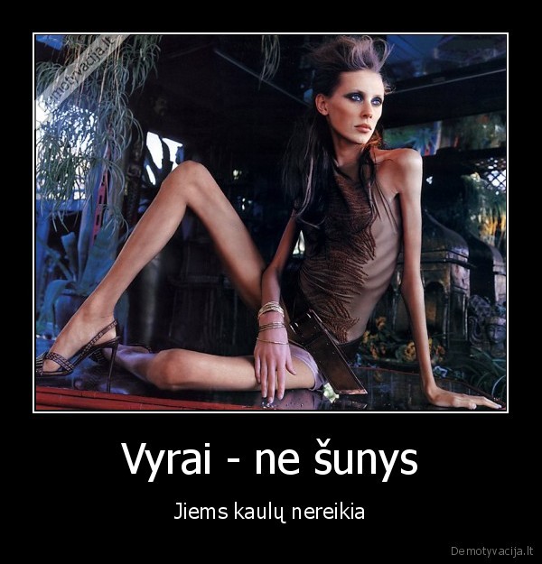 kuda, mergina,anoreksike,tikras, vyras,liekna, mergina