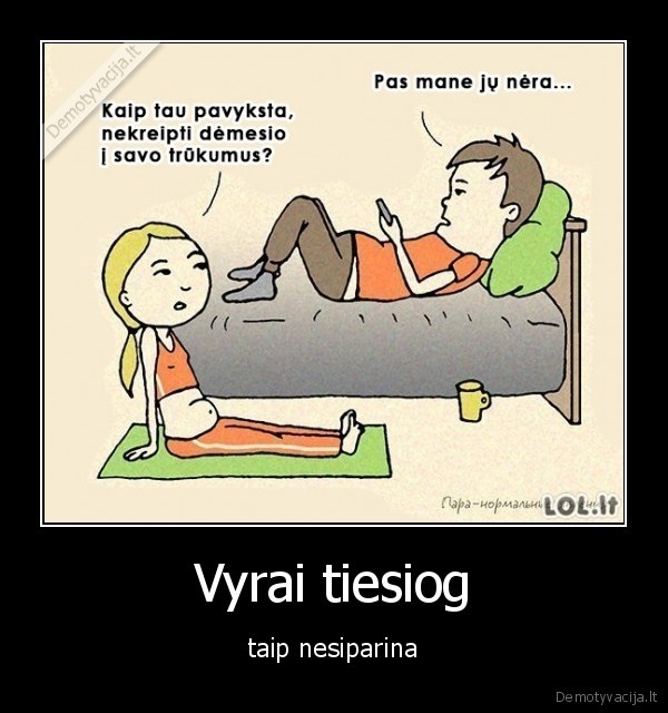 Vyrai tiesiog