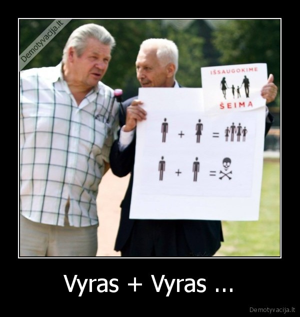 Vyras + Vyras ...