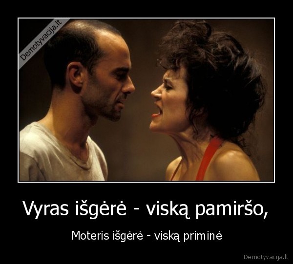 Vyras išgėrė - viską pamiršo,