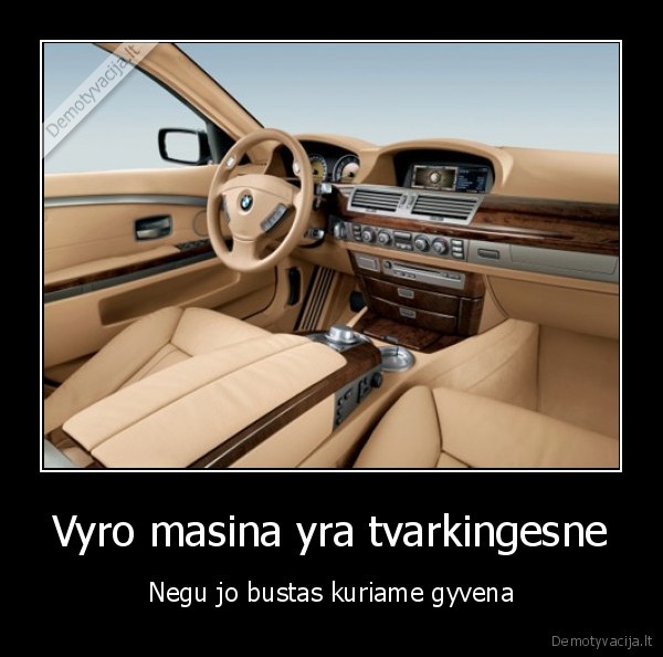 Vyro masina yra tvarkingesne