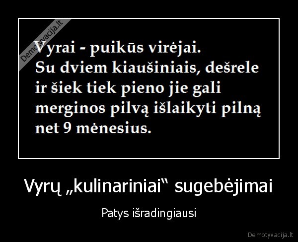 Vyrų „kulinariniai“ sugebėjimai
