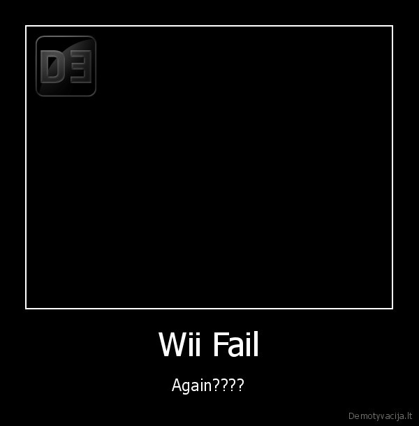 Wii Fail