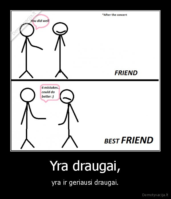 Yra draugai,