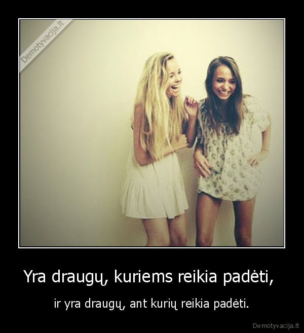draugai,geri,blogi