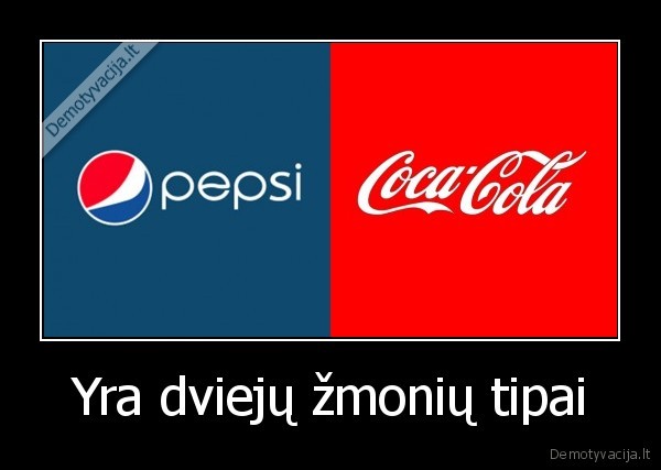 Yra dviejų žmonių tipai