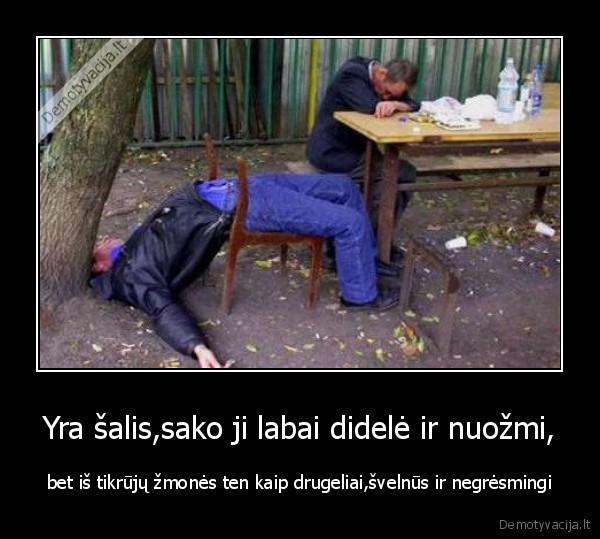 Yra šalis,sako ji labai didelė ir nuožmi,