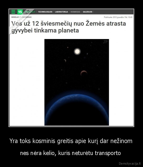 Yra toks kosminis greitis apie kurį dar nežinom