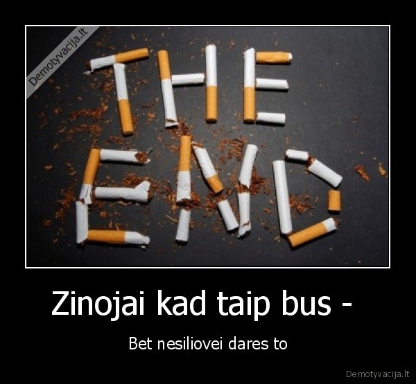 Zinojai kad taip bus - 