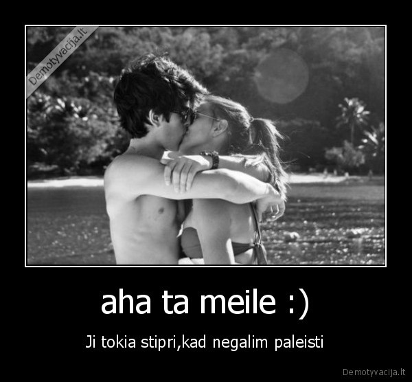 aha ta meile :)
