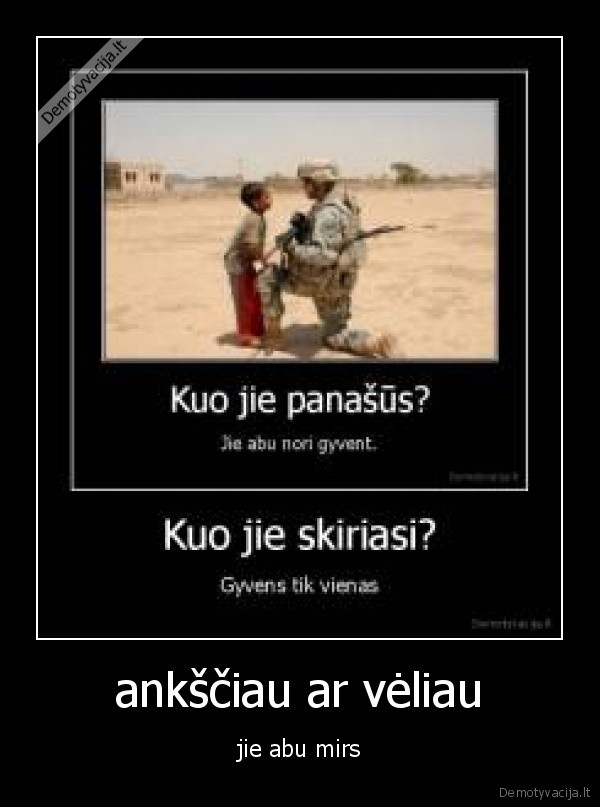 ankščiau ar vėliau