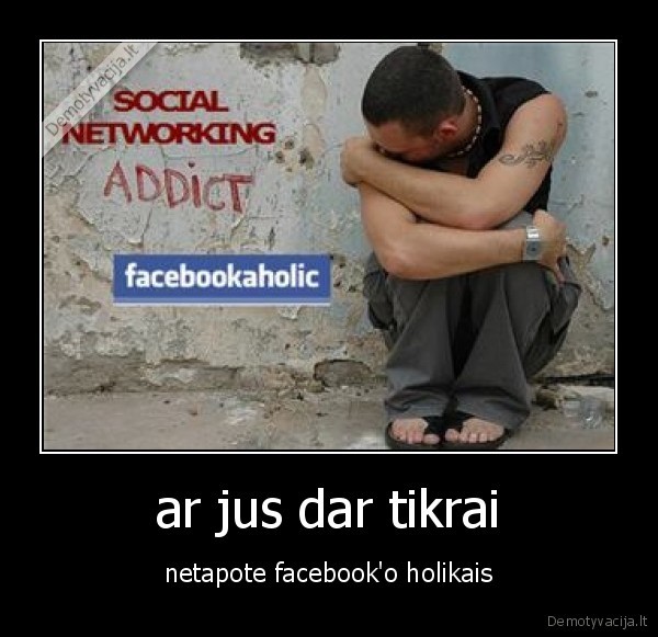 ar jus dar tikrai
