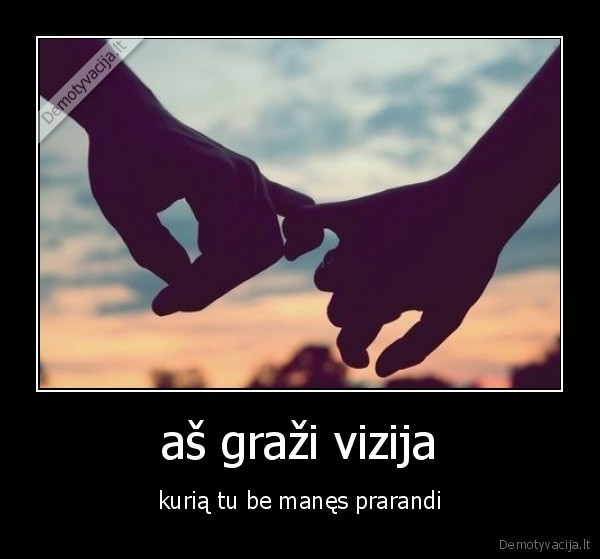 aš graži vizija