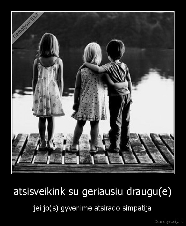 atsisveikink su geriausiu draugu(e)