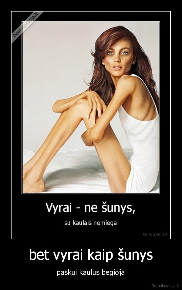 bet vyrai kaip šunys