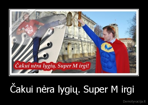 Čakui nėra lygių. Super M irgi 