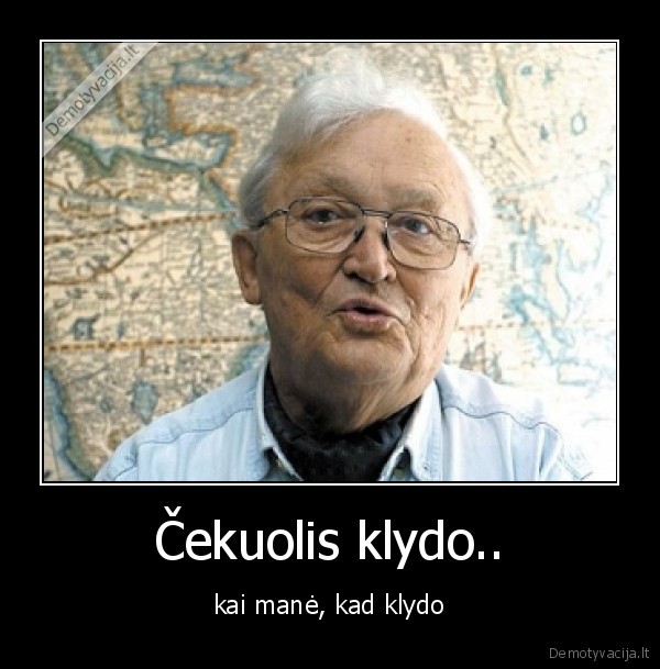 Čekuolis klydo..